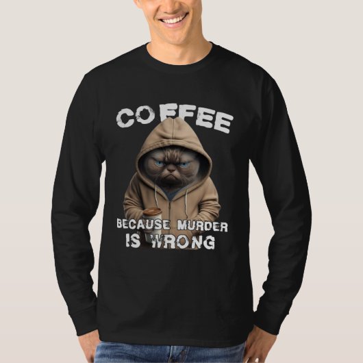 Funny Coffee Humor Sarcastic Cat Tシャツ (正面)