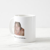 Funny Coffee Meme Mug コーヒーマグカップ (正面左)