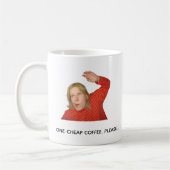 Funny Coffee Meme Mug – One Cheap Coffee コーヒーマグカップ (左)