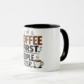 Funny Coffee Mug – Coffee First People Later – Sar マグカップ (正面右)