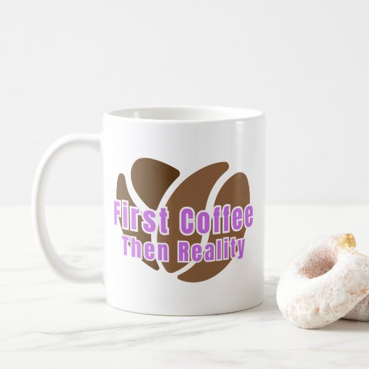 Funny Coffee Mug First Coffee Then Reality コーヒーマグカップ (ドーナツ)