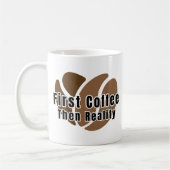 Funny Coffee Mug First Coffee Then Reality コーヒーマグカップ (左)