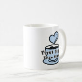 Funny Coffee Mug First Coffee Then Reality コーヒーマグカップ (正面右)