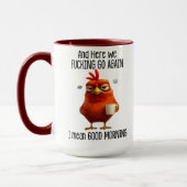 Funny Coffee Mug | “Here We F*cking Go Again” | Go マグカップ (左)