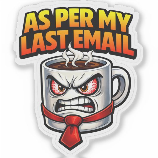 Funny Coffee Mug Last Email Sticker シール (正面)