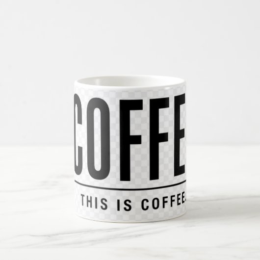 Funny Coffee Mug | This Is Coffee | Sarcastic コーヒーマグカップ (中央)