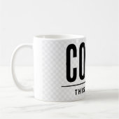 Funny Coffee Mug | This Is Coffee | Sarcastic コーヒーマグカップ (左)