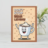 Funny Coffee Pun Don’t Stop Bean Lieving cute  サンキューカード (スタンド正面)