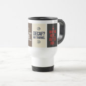 Funny Coffee Quote Travel Mug – Flat Typographic  トラベルマグ (正面右)
