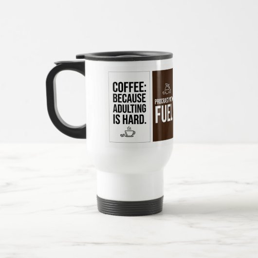 Funny Coffee Quote Travel Mug – Flat Typographic  トラベルマグ (左)
