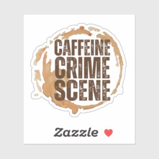 Funny Coffee Stain for Coffee Lovers Quote シール