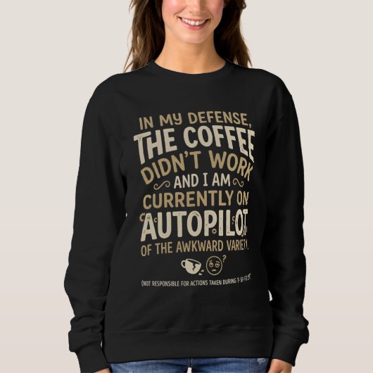 Funny Coffee Typography スウェットシャツ (正面)