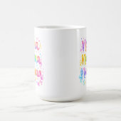Funny Colorful Dreamy Quote Paint Splashes Rainbow コーヒーマグカップ (中央)