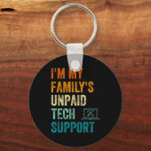 Funny Computer Engineer I'm My Family's Unpaid Tec キーホルダー (正面)