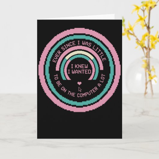 Funny Computer Nerd Shirt Ever Since I Was Little カード (黄色い花)