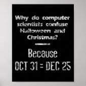 Funny Computer Scientist Halloween Christmas Nerd  ポスター (正面)