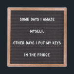 Funny Confidence Quote マグネット<br><div class="desc">Letter board with saying : "Some days I amaze myself,  other days i put my keys on the fridge."</div>
