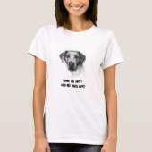 Funny Confused Dog Shirt – Who Are These Guys?  Tシャツ (正面)