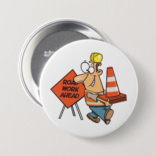 Funny Construction Worker Road Work Ahead Sign 缶バッジ (正面&裏面)
