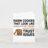 Funny Cookies Lover Quote Gift, Trust Raisin Cooki カード (正面)