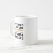 Funny Cookies Lover Quote Gift, Trust Raisin Cooki コーヒーマグカップ (正面左)