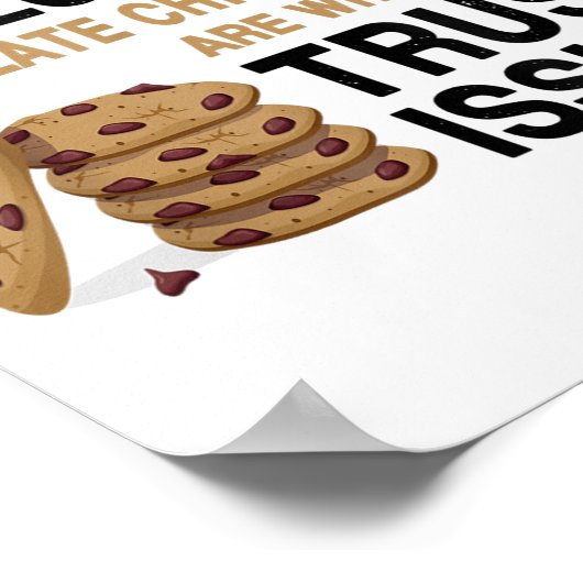 Funny Cookies Lover Quote Gift, Trust Raisin Cooki ポスター (角)