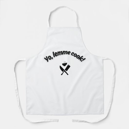 Funny Cooking Apron - “Yo, Lemme Cook!” Meme Quote エプロン (正面)