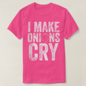 Funny Cooking I Make Onions Cry Cool Idea For Chef Tシャツ (デザイン正面)