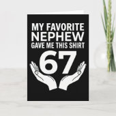 funny cool 67 My Favorite Nephew Gave Me This カード (正面)