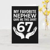 funny cool 67 My Favorite Nephew Gave Me This カード (黄色い花)