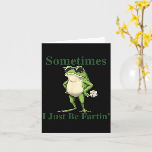 Funny Cool Frog Graphic Sometimes I Just Be Fartin カード (黄色い花)