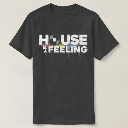 Funny Cool House Is A Feeling Music Revision Play  Tシャツ (デザイン正面)