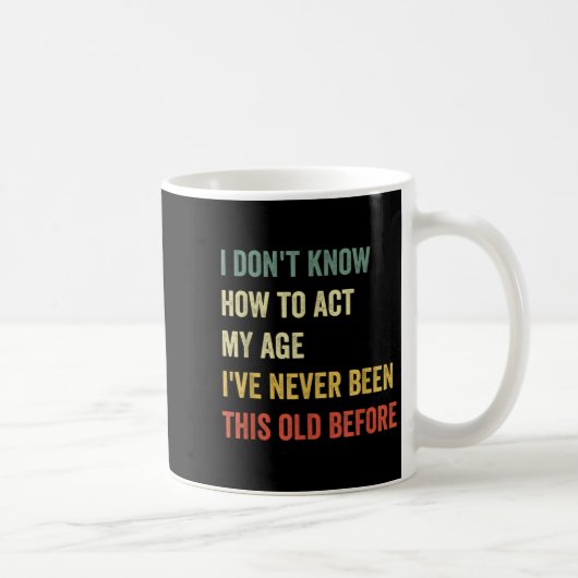 Funny Cool Saying Design I Don't Know How To Act M コーヒーマグカップ (右)