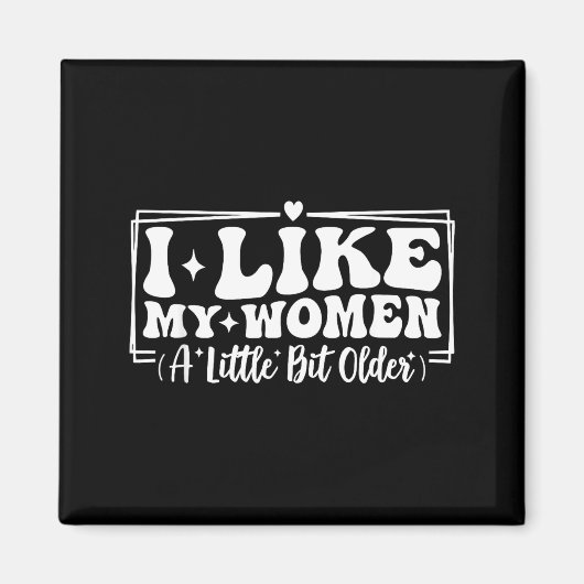 Funny Couples Quotes I Like My Women A Little Bit  マグネット (正面)