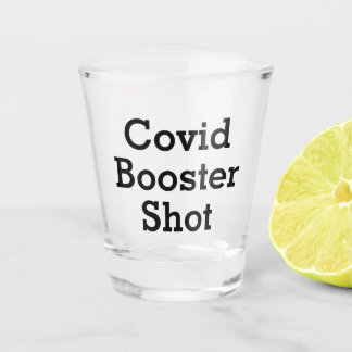 Funny Covid Booster Shot ショットグラス