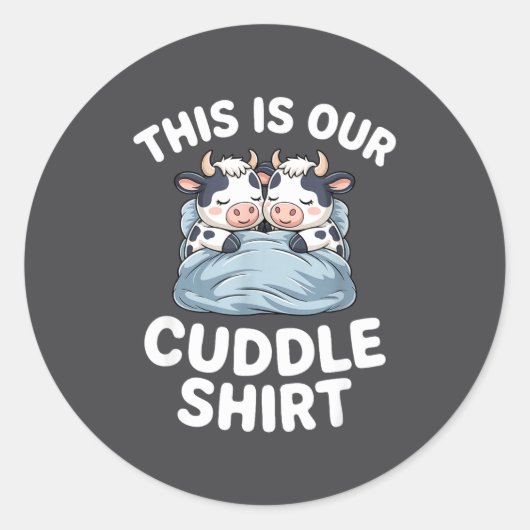 Funny Cow Couple Idea This Is Our Cuddle  ラウンドシール (正面)