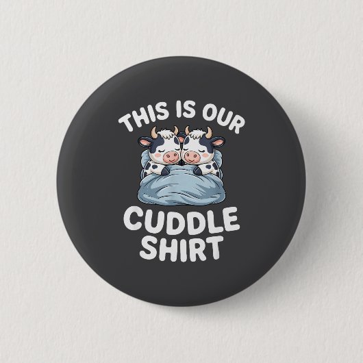 Funny Cow Couple Idea This Is Our Cuddle  缶バッジ (正面)