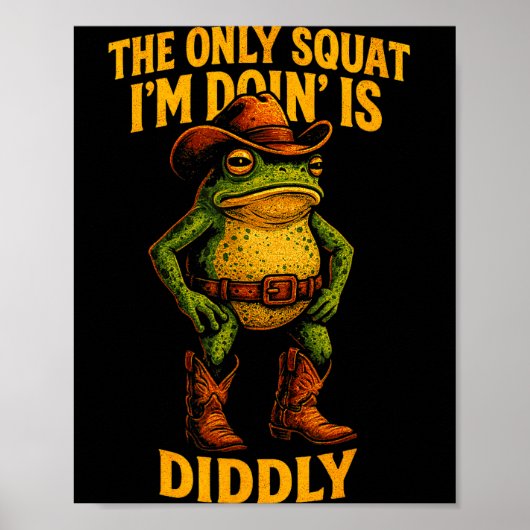 Funny Cowboy Frog Graphic The Only Squat I’m Doin’ ポスター (正面)