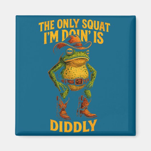 Funny Cowboy Frog Graphic The Only Squat I’m Doin’ マグネット (正面)