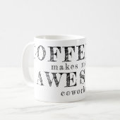 Funny coworker custom typography quote gift コーヒーマグカップ (正面左)