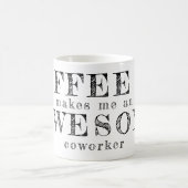 Funny coworker custom typography quote gift コーヒーマグカップ (中央)