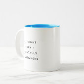 Funny Coworker Quotes Office Humor Gift Mug ツートーンマグカップ (正面左)