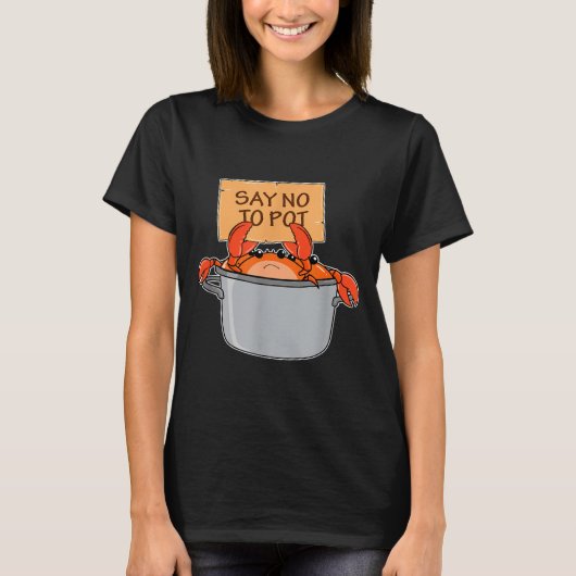 Funny Crab Boil Gift Seafood Say No To T Tシャツ (正面)