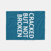 Funny, Cracked But Not Broken, Joke Sarcastic Fami フリースブランケット (正面(横))