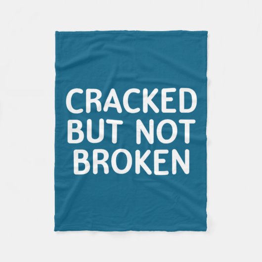 Funny, Cracked But Not Broken, Joke Sarcastic Fami フリースブランケット (正面)