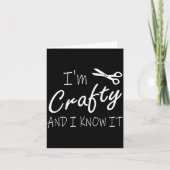 Funny Crafters Quote I'm Crafty And I Know It Craf カード (正面)
