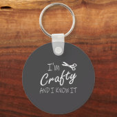 Funny Crafters Quote I'm Crafty And I Know It Craf キーホルダー (正面)