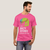 Funny Crazy Catcher Bat Ball Player Softball Sport Tシャツ (正面フル)