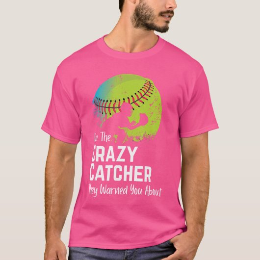 Funny Crazy Catcher Bat Ball Player Softball Sport Tシャツ (正面)