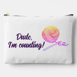Funny Crochet, Dude I'm Counting Yarn Crochet Hook アクセサリーポーチ